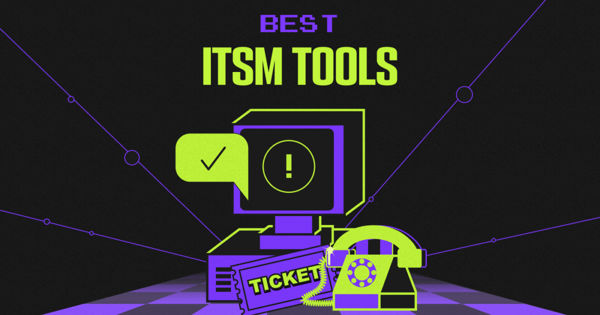 Guide To The 21 Best Itsm Tools Of 2023 The Cto Club