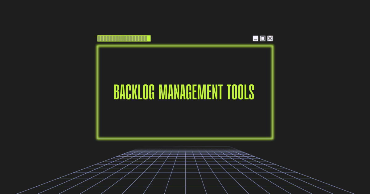 Ultimate Guide: The 17 Best Backlog Management Tools of 2023 - The CTO Club